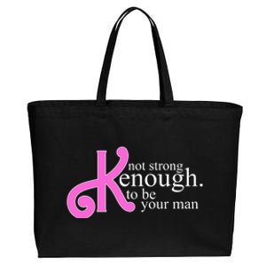 Not Kenough To Be Your Man Funny Cotton Canvas Jumbo Tote