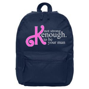 Not Kenough To Be Your Man Funny 16 in Basic Backpack