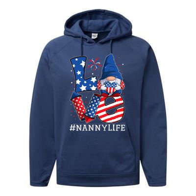 Nanny Love 4th Of July Gnome Usa Patriotic Meaningful Gift Performance Fleece Hoodie