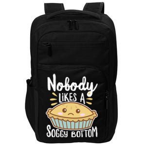 Nobody Likes A Soggy Bottom British Baking Funny Impact Tech Backpack