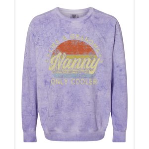 Nanny Like A Grandma Only Cooler MotherS Day Nanny Colorblast Crewneck Sweatshirt