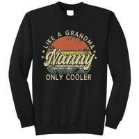 Nanny Like A Grandma Only Cooler MotherS Day Nanny Sweatshirt