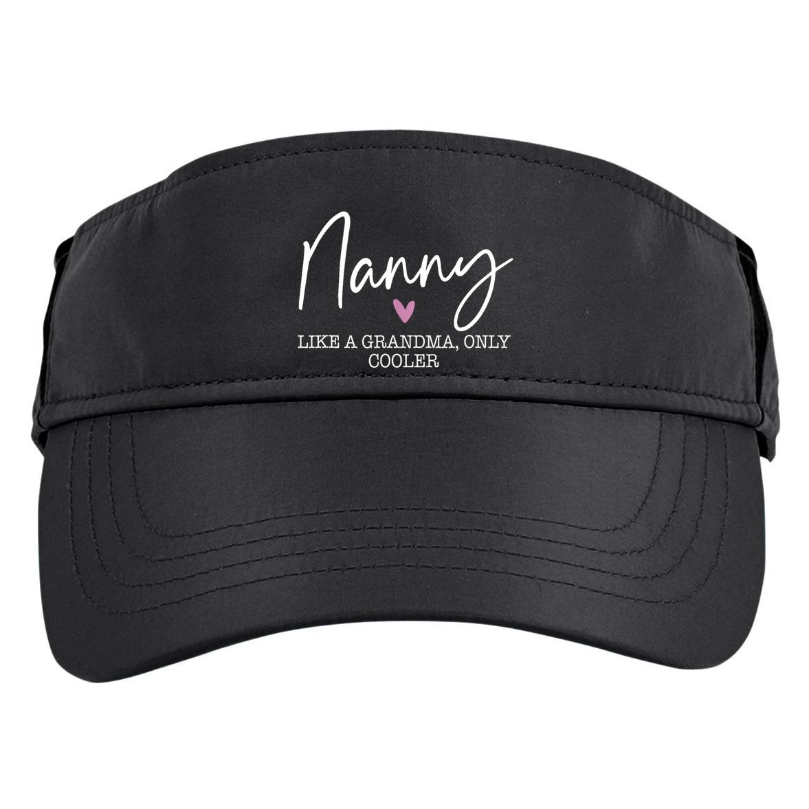 Nanny Like A Grandma Only Cooler Heart MotherS Day Nanny Adult Drive Performance Visor