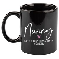 Nanny Like A Grandma Only Cooler Heart MotherS Day Nanny 11oz C Handle Ceramic Mug