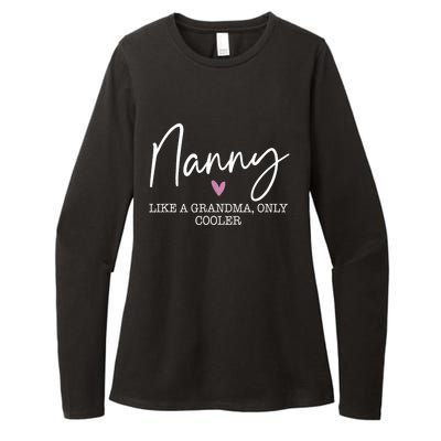 Nanny Like A Grandma Only Cooler Heart MotherS Day Nanny Womens CVC Long Sleeve Shirt