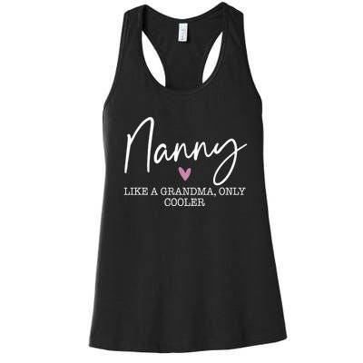 Nanny Like A Grandma Only Cooler Heart MotherS Day Nanny Women's Racerback Tank