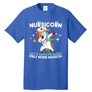 Nursicorn Like A Regular Nurse Dabbing Unicorn Nurse Rn Cool Gift Tall T-Shirt