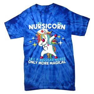 Nursicorn Like A Regular Nurse Dabbing Unicorn Nurse Rn Cool Gift Tie-Dye T-Shirt