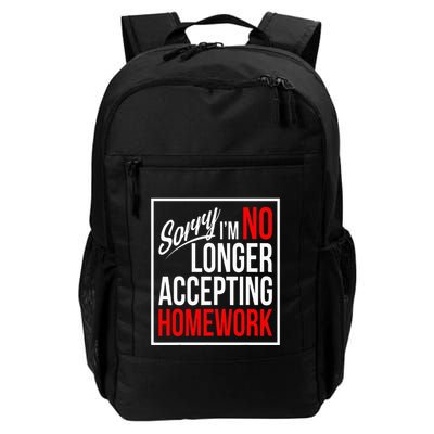 No Longer Accepting Homework Funny School Backpack
