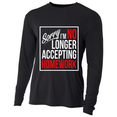 No Longer Accepting Homework Funny School Cooling Performance Long Sleeve Crew