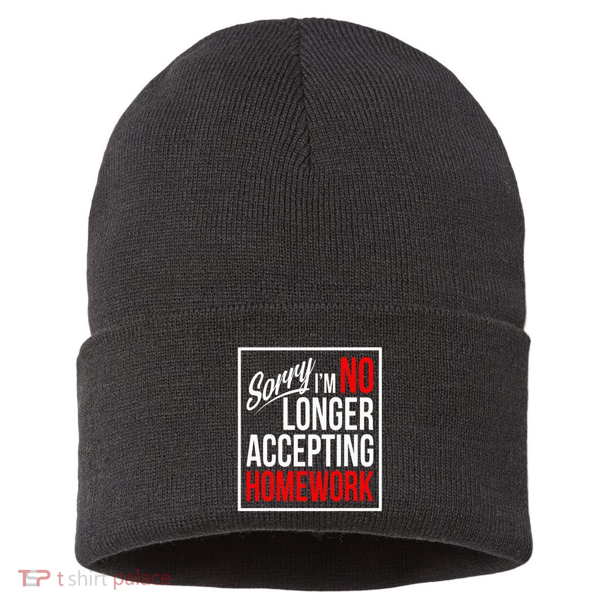 No Longer Accepting Homework Funny School Sustainable Knit Beanie