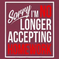 No Longer Accepting Homework Funny School 16oz Travel Tumbler