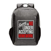 No Longer Accepting Homework Funny School Vector Backpack