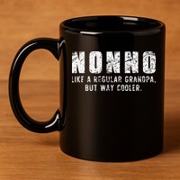 Nonno Like A Grandpa But Way Cooler Only Much Fathers Day 11oz C Handle Ceramic Mug