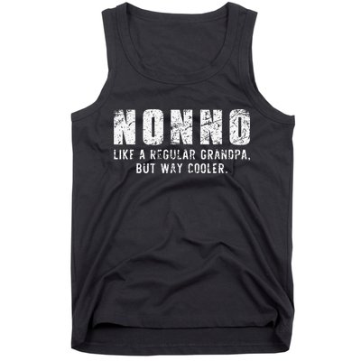 Nonno Like A Grandpa But Way Cooler Only Much Fathers Day Tank Top