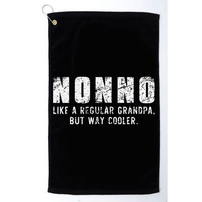 Nonno Like A Grandpa But Way Cooler Only Much Fathers Day Golf Towel