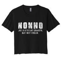 Nonno Like A Grandpa But Way Cooler Only Much Fathers Day Crop Top