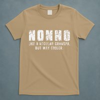 Nonno Like A Grandpa But Way Cooler Only Much Fathers Day T-Shirt