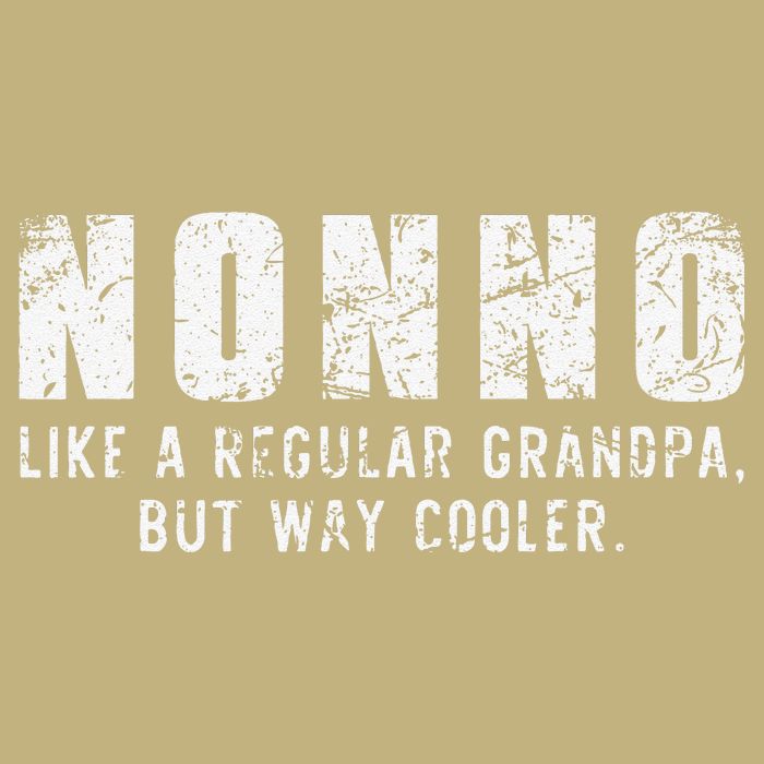 Nonno Like A Grandpa But Way Cooler Only Much Fathers Day T-Shirt