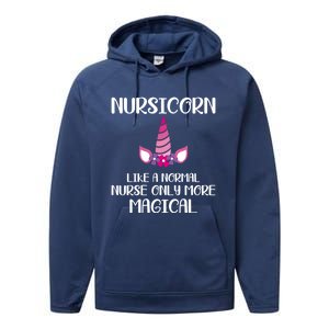 Nursicorn Like A Normal Nurse Only More Magical Gift Performance Fleece Hoodie