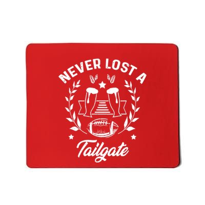 Never Lost A Tailgate Mousepad
