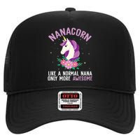 Nanacorn Like A Normal Nana Only More Awesome Happy Grandma High Crown Mesh Back Trucker Hat