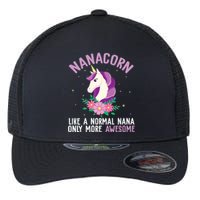 Nanacorn Like A Normal Nana Only More Awesome Happy Grandma Flexfit Unipanel Trucker Cap