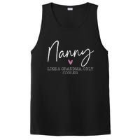 Nanny Like A Grandma Only Cooler Heart MotherS Day Nanny PosiCharge Competitor Tank