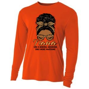 Nana Like A Normal Grandma Black Messy Bun Funny Great Gift Cooling Performance Long Sleeve Crew