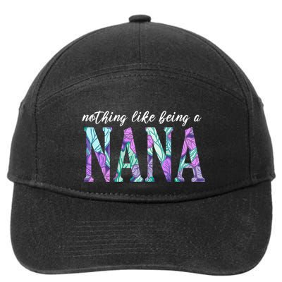 Nothing Like Being A Nana Cute Gift 7-Panel Snapback Hat