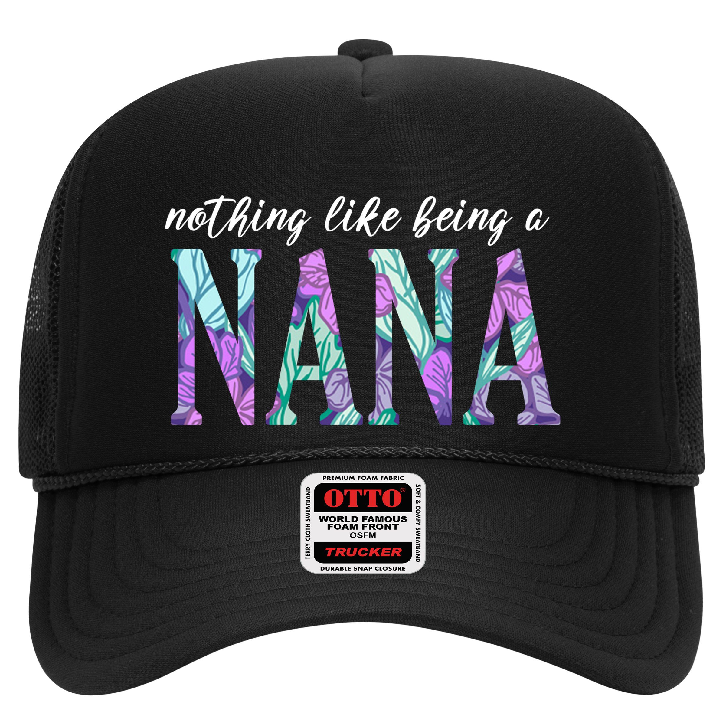 Nothing Like Being A Nana Cute Gift Hat