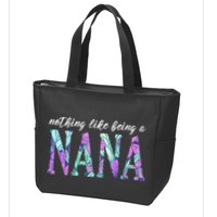 Nothing Like Being A Nana Cute Gift Zip Tote Bag