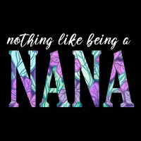 Nothing Like Being A Nana Cute Gift Zip Tote Bag