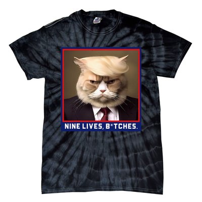 Nine Lives Bitches Funny Shooting Trump Cat Political Tie-Dye T-Shirt