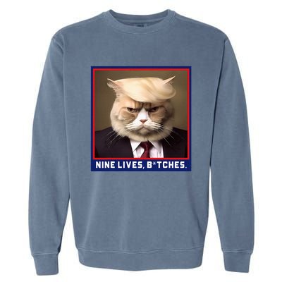 Nine Lives Bitches Funny Shooting Trump Cat Political Garment-Dyed Sweatshirt