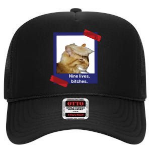 Nine Lives Bitches Funny Trump Cat High Crown Mesh Back Trucker Hat