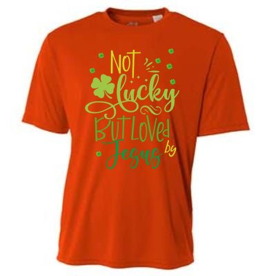 Not Lucky But Loved By Jesus Christ St Patricks Day Gift Cooling Performance Crew T-Shirt