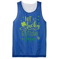 Not Lucky But Loved By Jesus Christ St Patricks Day Gift Mesh Reversible Basketball Jersey Tank