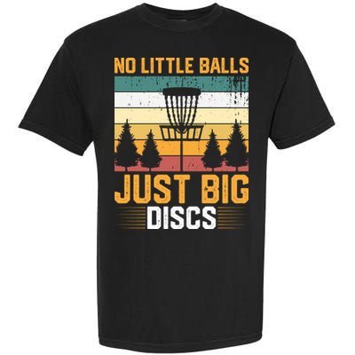 No Little Balls Just Big Vintage Disc Golf Frisbee Golf Garment-Dyed Heavyweight T-Shirt