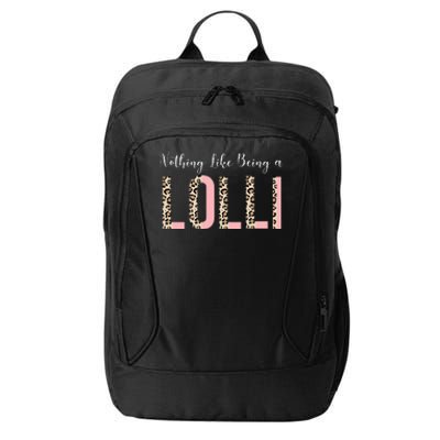 Nothing Like Being a Lolli Mother's Day Lolli Like Grandma City Backpack