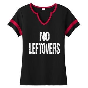 No Leftovers Bbq Grill Barbecue Gift Ladies Halftime Notch Neck Tee