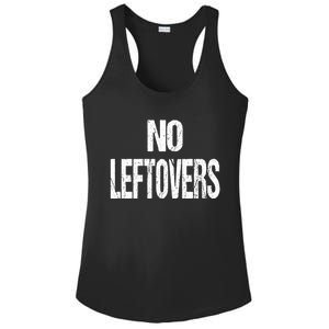 No Leftovers Bbq Grill Barbecue Gift Ladies PosiCharge Competitor Racerback Tank