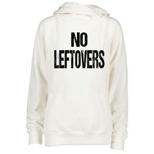 No Leftovers Bbq Grill Barbecue Gift Womens Funnel Neck Pullover Hood