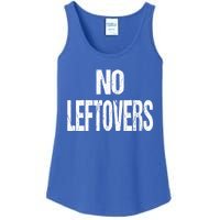 No Leftovers Bbq Grill Barbecue Gift Ladies Essential Tank