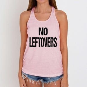 No Leftovers Bbq Grill Barbecue Gift Women's Knotted Racerback Tank