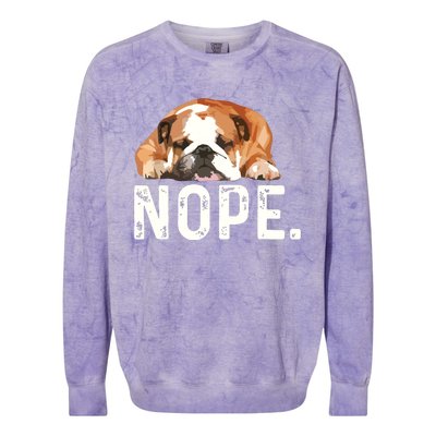 Nope Lazy Bulldog Dog Lover Gift Colorblast Crewneck Sweatshirt