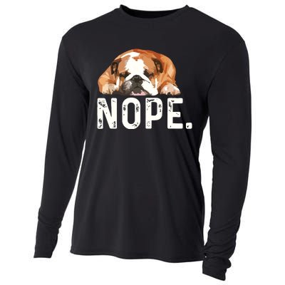 Nope Lazy Bulldog Dog Lover Gift Cooling Performance Long Sleeve Crew