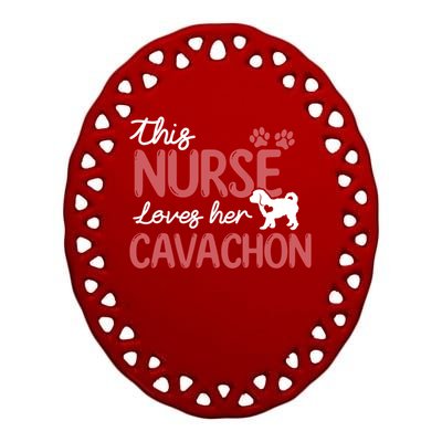 Nurse Loves Cavachon Dog Lovers Funny Gift For Mom Nurse Gift Ceramic Oval Ornament