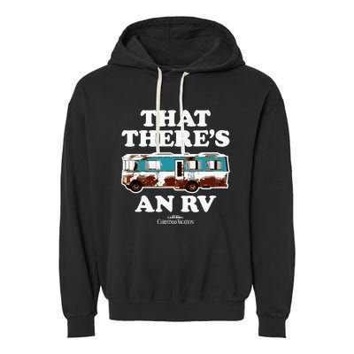 National Lampoons Christmas Vacation That Theres An Rv Garment-Dyed Fleece Hoodie