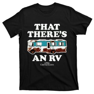 National Lampoons Christmas Vacation That Theres An Rv T-Shirt